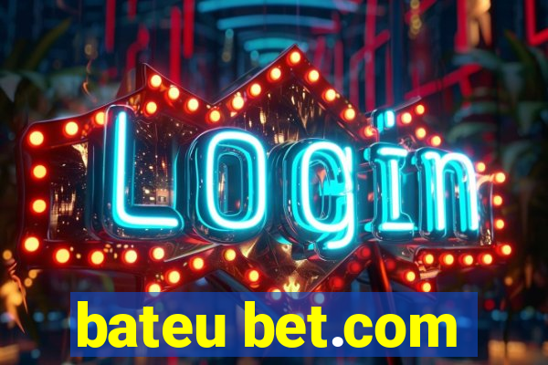 bateu bet.com